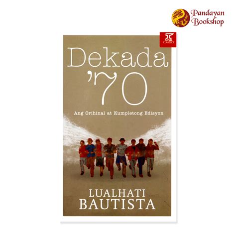 Dekada '70 (Ang Orihinal at Kumpletong Edisyon) by .